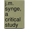 J.M. Synge, A Critical Study door Jane M. Howe