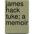 James Hack Tuke; A Memoir