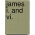 James I. And Vi.