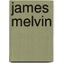 James Melvin