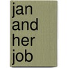 Jan And Her Job door Harker