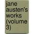 Jane Austen's Works (Volume 3)