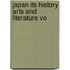 Japan Its History Arts And Literature Vo