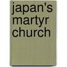 Japan's Martyr Church door Sister Mary Bernard