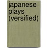 Japanese Plays (Versified) door Thomas R. McClatchie