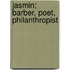 Jasmin; Barber, Poet, Philanthropist