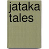 Jataka Tales door Dorothy Francis