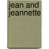 Jean And Jeannette