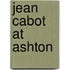 Jean Cabot At Ashton