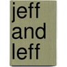 Jeff And Leff door Jeff