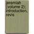 Jeremiah (Volume 2); Introduction, Revis
