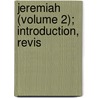 Jeremiah (Volume 2); Introduction, Revis door Tom H. Peake