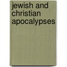 Jewish And Christian Apocalypses door Burkitt