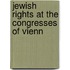 Jewish Rights At The Congresses Of Vienn