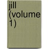 Jill (Volume 1) door Elizabeth Amy Dillwyn