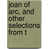 Joan Of Arc, And Other Selections From T door Thomas de Quincey