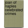 Joan Of Naples Celebrated Crimes door Fils Alexandre Dumas