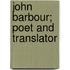 John Barbour; Poet And Translator