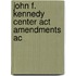 John F. Kennedy Center Act Amendments Ac