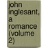 John Inglesant, A Romance (Volume 2)