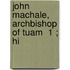 John Machale, Archbishop Of Tuam  1 ; Hi
