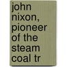 John Nixon, Pioneer Of The Steam Coal Tr door James Edmund Vincent