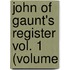 John Of Gaunt's Register Vol. 1 (Volume