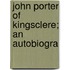 John Porter Of Kingsclere; An Autobiogra