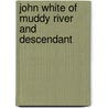 John White Of Muddy River And Descendant door Charles F. White