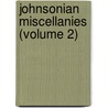 Johnsonian Miscellanies (Volume 2) by George Birkbeck Norman Hill