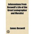 Johnsoniana From Boswell's Life Of The G