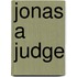 Jonas A Judge