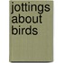 Jottings About Birds