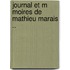 Journal Et M Moires De Mathieu Marais ..