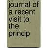 Journal Of A Recent Visit To The Princip door James Busby