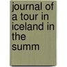 Journal Of A Tour In Iceland In The Summ door Sir William Jackson Hooker