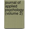 Journal Of Applied Psychology (Volume 2) by American Psychological Association