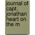 Journal Of Capt. Jonathan Heart On The M