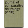 Journal Of Comparative Neurology (V. 28) door Wistar Institute of Anatomy and Biology