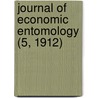 Journal Of Economic Entomology (5, 1912) door Entomological Society of America