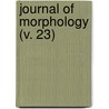 Journal Of Morphology (V. 23) door Wistar Institu Biology