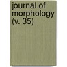 Journal Of Morphology (V. 35) door Wistar Institu Biology