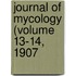 Journal Of Mycology (Volume 13-14, 1907