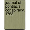 Journal Of Pontiac's Conspiracy, 1763 door Michigan Society of Colonial Wars