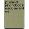 Journal Of Psychological Medicine And Me by Unknown