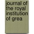 Journal Of The Royal Institution Of Grea