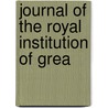 Journal Of The Royal Institution Of Grea door Royal Institution of Great Britain
