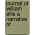 Journal Of William Ellis A Narrative Of