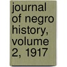 Journal of Negro History, Volume 2, 1917 by General Books