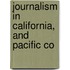 Journalism In California, And Pacific Co